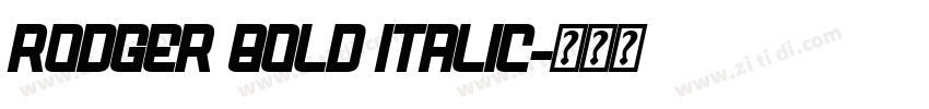 Rodger Bold Italic字体转换